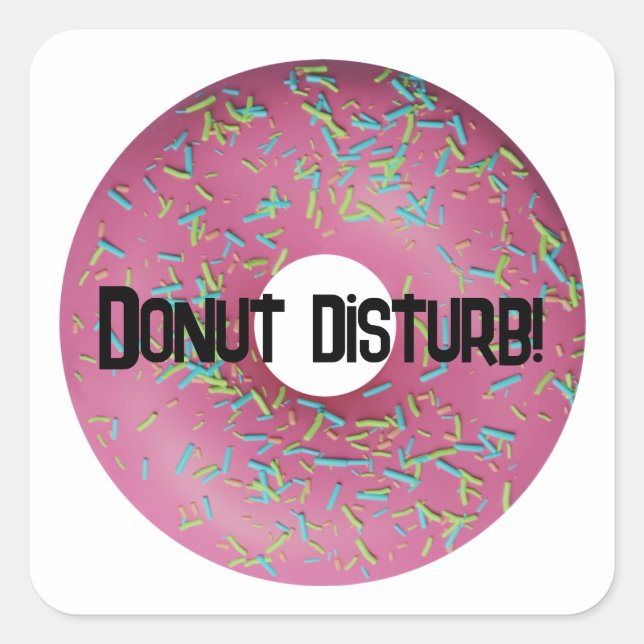 Adesivo Quadrado Perturbação da rosquinha! (Frente)