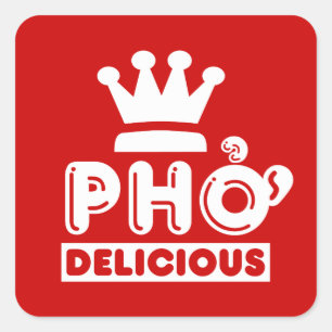 Adesivo Quadrado Pho King Delicious