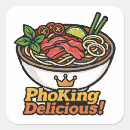 Adesivo Quadrado Pho king Delicious!