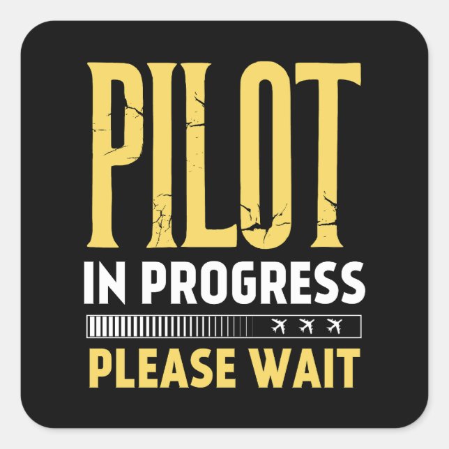 Adesivo Quadrado Pilot in Progress – Loading Bar Aviation Design (Frente)
