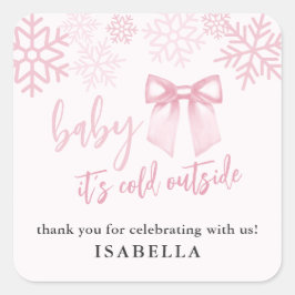 Adesivo Quadrado Pink Bow Baby Its Cold Outside Baby Shower