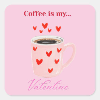 Adesivo Quadrado Pink Coffee is My Valentine Cute Sticker
