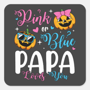 Adesivo Quadrado Pink Ou Blue Papa Te Ama Pumpkin Baby