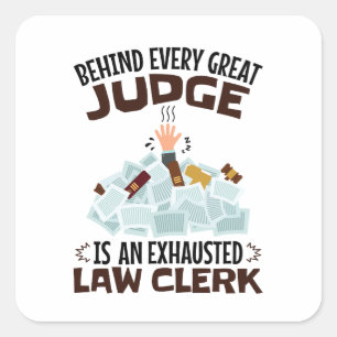 Adesivo Quadrado Por trás de cada juiz Excelente está um funcionári