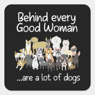 Adesivo Quadrado Por Trás De Todas As Boas Mulheres Cachorro Bonito