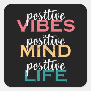 Adesivo Quadrado Positive Vibes Positive Mind Positive Life