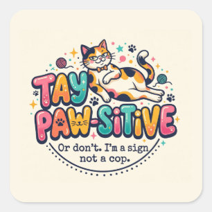 Adesivo Quadrado Presente engraçado para amantes de gatos que quer