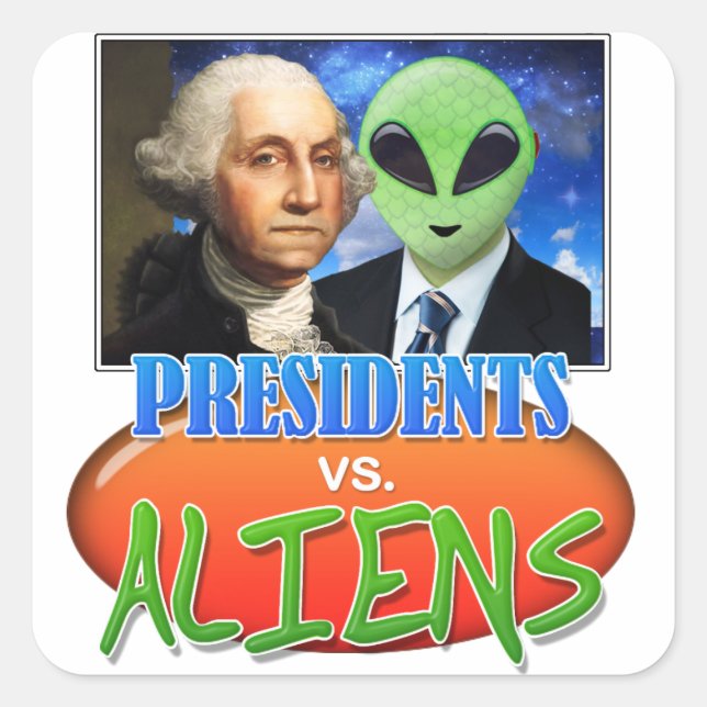 Adesivo Quadrado Presidentes vs. Aliens (Frente)