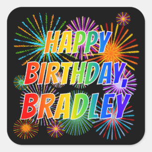 Adesivo Quadrado Primeiro nome "BRADLEY", Diversão "FELIZ ANIVERSÁR