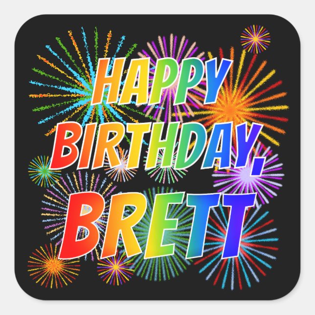 Adesivo Quadrado Primeiro Nome "BRETT", Diversão "FELIZ ANIVERSÁRIO (Frente)