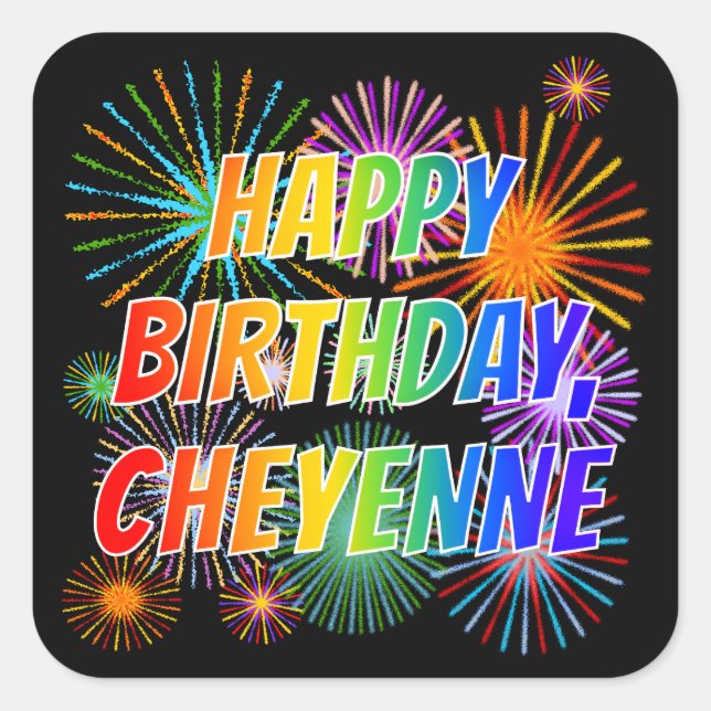 Adesivo Quadrado Primeiro nome "CHEYENNE", Diversão "FELIZ ANIVERSÁ (Frente)