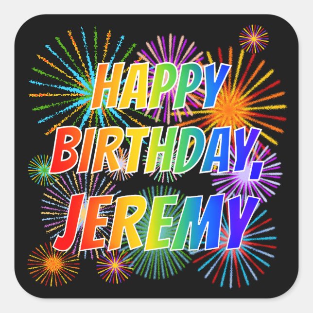 Adesivo Quadrado Primeiro nome "JEREMY", Diversão "FELIZ ANIVERSÁRI (Frente)