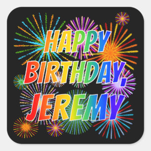 Adesivo Quadrado Primeiro nome "JEREMY", Diversão "FELIZ ANIVERSÁRI