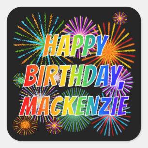 Adesivo Quadrado Primeiro nome "MACKENZIE", Diversão "FELIZ ANIVERS
