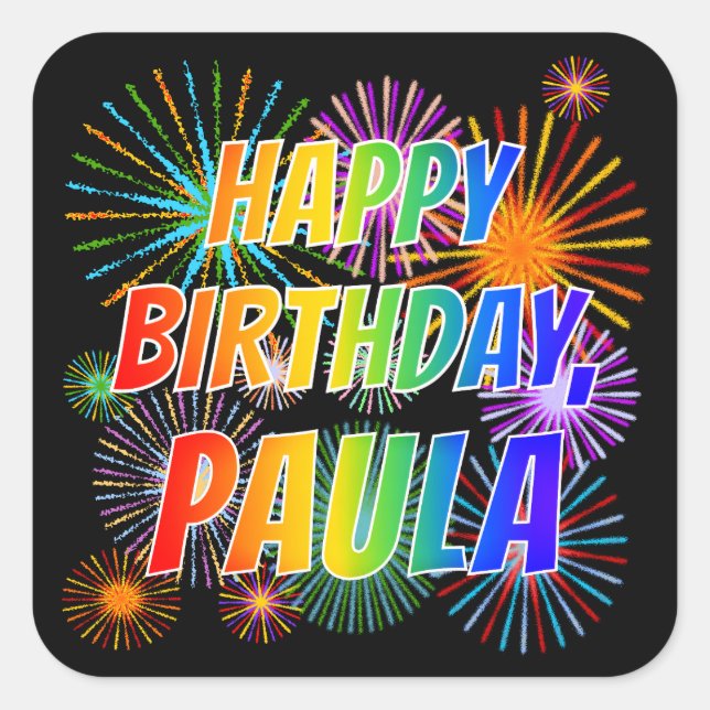 Adesivo Quadrado Primeiro nome "PAULA", Diversão "FELIZ ANIVERSÁRIO (Frente)
