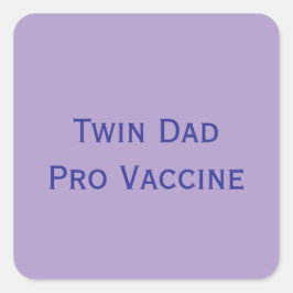 Adesivo Quadrado Pro Vaccine Twin Pai