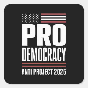 Adesivo Quadrado Projeto Pro Democracy Anti 2025 Trump 2025