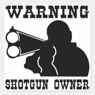Adesivo Quadrado Proprietário da Shotgun