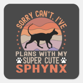 Adesivo Quadrado Proprietário Sphynx engraçado tem planos com Gato 