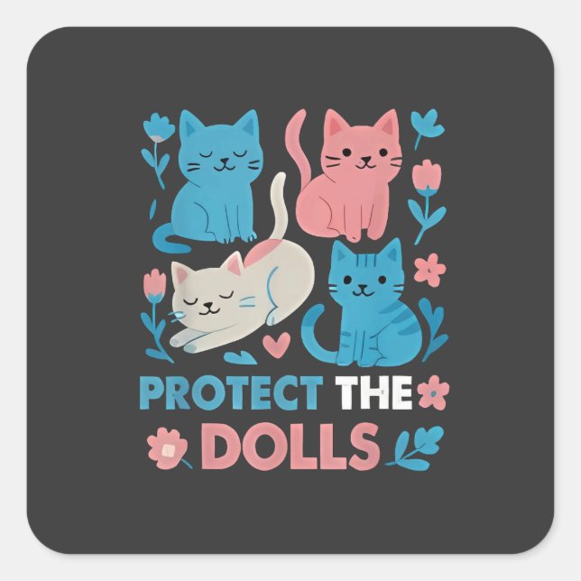 Adesivo Quadrado Proteja os gatos LGBT Trans Igualdade entre Dolls (Frente)