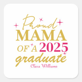 Adesivo Quadrado Proud mama of a graduate