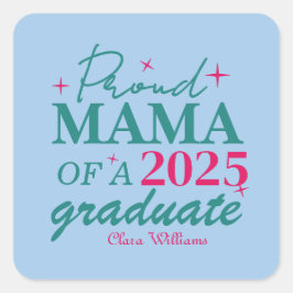 Adesivo Quadrado Proud mama of a graduate