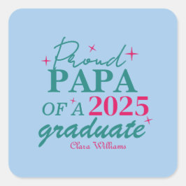 Adesivo Quadrado Proud papa of a graduate