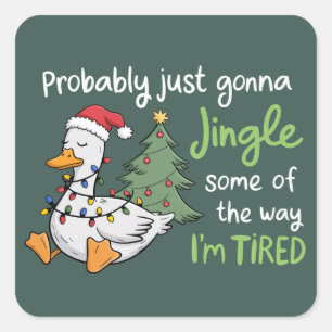 Adesivo Quadrado Provavelmente Vou Só Tilintar Um Pouco Pelo Caminh