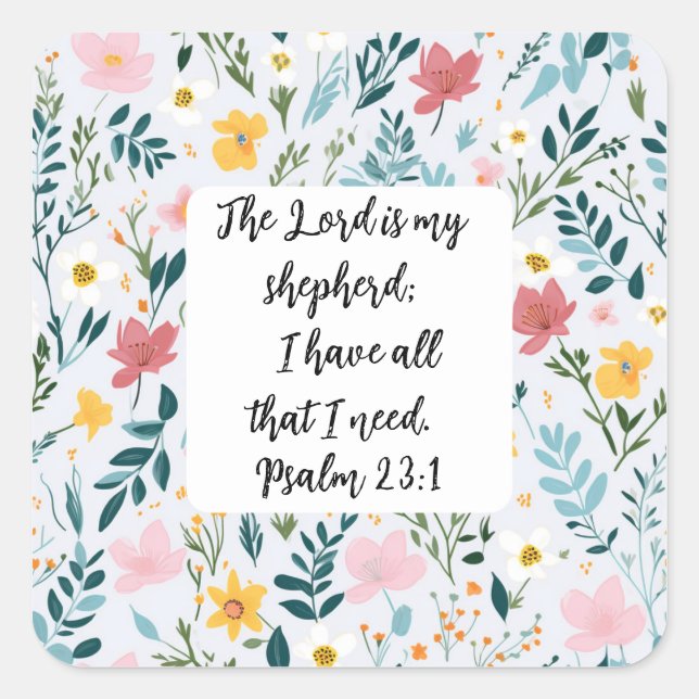 Adesivo Quadrado Psalm 23:1 Floral Square Sticker (Frente)