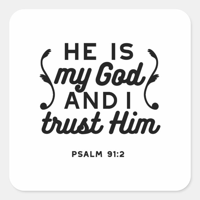 Adesivo Quadrado Psalm 91:2 – Trust in God Christian Bible Verse (Frente)