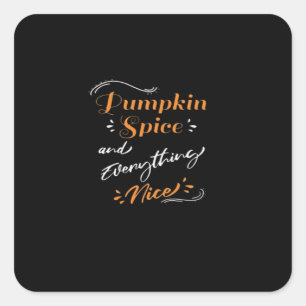 Adesivo Quadrado Pumpkin Spice E Tudo O Que É Bonito Gra De Pumpkin