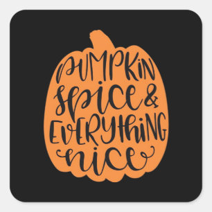 Adesivo Quadrado Pumpkin Spice E Tudo O Que É Legal - Fall Season