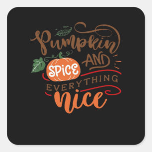 Adesivo Quadrado Pumpkin Spice E Tudo O Que É Legal Para Queda E Au