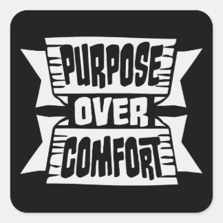 Adesivo Quadrado Purpose Over Comfort Motivation Mindset Growth