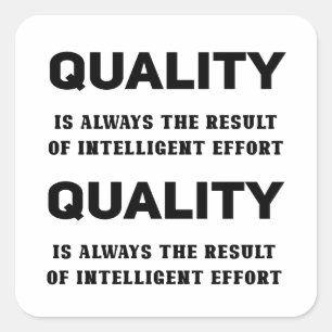 Adesivo Quadrado Qualidade É Sempre Resultado De Esforço Inteligent
