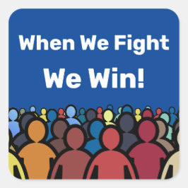 Adesivo Quadrado Quando Lutamos, Ganhamos Harris Walz