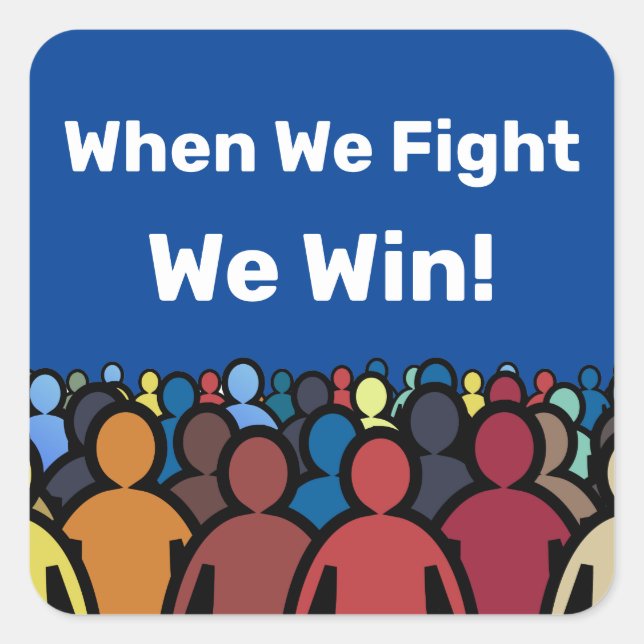 Adesivo Quadrado Quando Lutamos, Ganhamos Harris Walz (Frente)