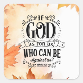 Adesivo Quadrado Quem pode estar contra nós?