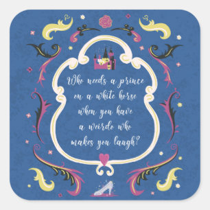 Adesivo Quadrado Quem precisa de um príncipe?