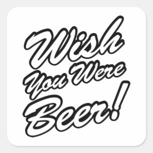 Adesivo Quadrado Queria Que Fosse Cerveja!