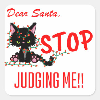 ADESIVO QUADRADO QUERIDA PAPAI NOEL, PARE DE ME JULGAR!