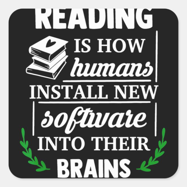 Adesivo Quadrado Reading is how humans install new software Brains (Frente)