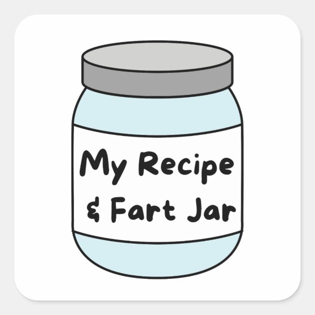 Adesivo Quadrado Receita Engraçada e Fart Jar (Frente)