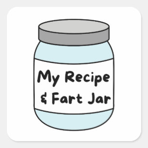 Adesivo Quadrado Receita Engraçada e Fart Jar