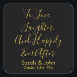 Adesivo Quadrado Recepção Personalizada de Casamento Dourado Preto<br><div class="desc">para amar risos e alegremente, depois dos autocolantes de casamento, para o almoço chic de recepção, o autocolante de caligrafia hen do bach, para ir tratar a etiqueta do favor, chá de panela de festa de noivado casal, bolsa de boas-vindas de convidado de nome personalizado, data de citação de noiva...</div>