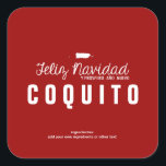 Adesivo Quadrado Red Christmas Coquito<br><div class="desc">Simples design de Coquito de Natal vermelho com Feliz Navidad y Prospero Año Nuevo (Feliz Natal e Feliz ano novo) com um pequeno mapa de Porto Rico. Personalize com seu nome,  ingredientes,  etc.</div>