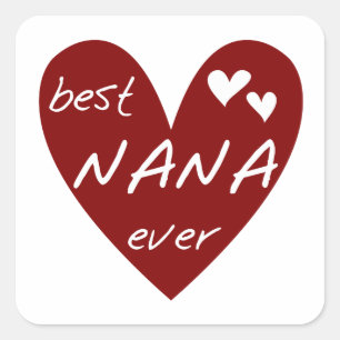 Adesivo Quadrado Red Heart Best Nana Ever T-shirts e presentes