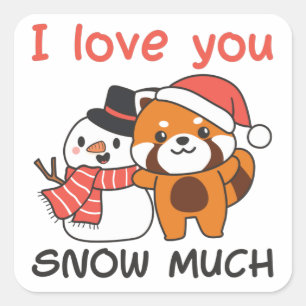 Adesivo Quadrado Red Panda I Love You Snow Muita Neve Pun Square St