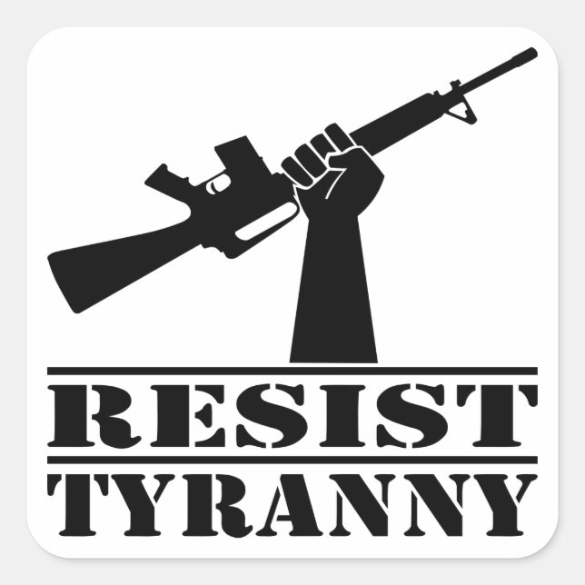 Adesivo Quadrado Resistir à Tyranny AR (Frente)