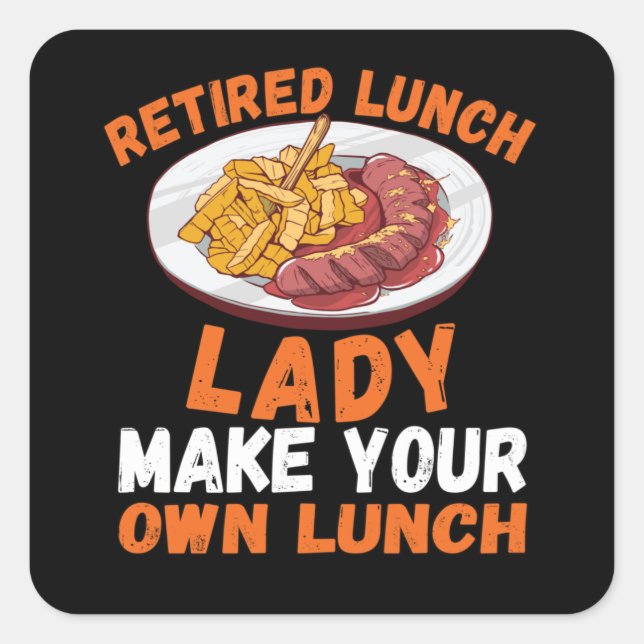 Adesivo Quadrado Retired Lunch Lady School Cafeteria (Frente)